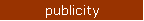 publicity